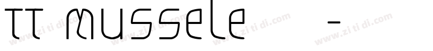 TT Mussele 粗体字体转换